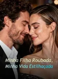 Minha Filha Roubada, Minha Vida Estilhaçada