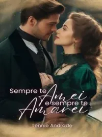 SEMPRE TE AMEI E SEMPRE TE AMAREI