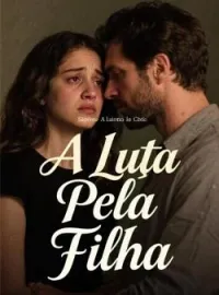 A Luta Pela Filha
