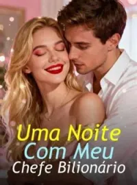 Uma Noite Com Meu Chefe Bilionário