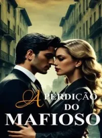 A perdição do Mafioso