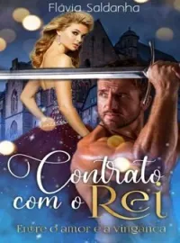 Contrato com o Rei - entre o amor e a vingança