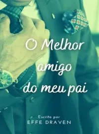 O melhor amigo do meu pai