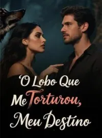 O Lobo Que Me Torturou, Meu Destino