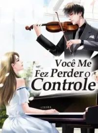 Você Me Fez Perder O Controle