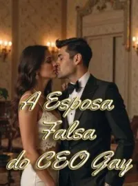 A Esposa Falsa do CEO Gay