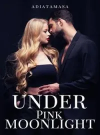 UNDER PINK MOONLIGHT