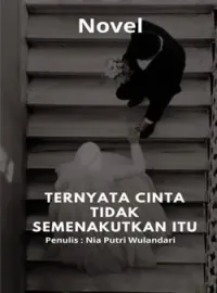 Ternyata, Cinta Tidak Semenakutkan Itu 