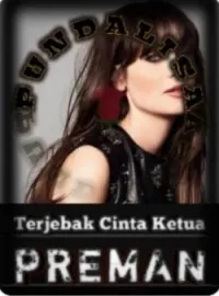 Terjebak Cinta Ketua Preman