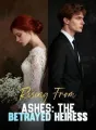 Rising From Ashes: The Betrayed Heiress cover