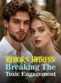 Reborn Heiress: Breaking The Toxic Engagement cover