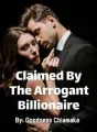Claimed By The Arrogant Billionaire cover