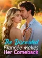 The Discarded Fiancée Makes Her Comeback cover