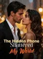 The Hidden Phone Shattered My World cover