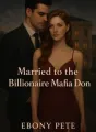 Married to the Billionaire Mafia Don cover
