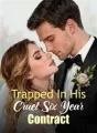 Trapped In His Cruel Six Year Contract cover