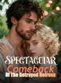 Spectacular Comeback Of The Betrayed Heiress cover