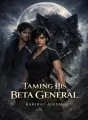 Taming His Beta General cover