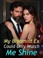 My Bigamist Ex Could Only Watch Me Shine cover