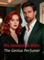 His Unwanted Wife: The Genius Perfumer cover