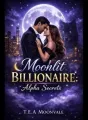 Moonlit Billionaire: Alpha Secrets cover