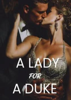 A LADY FOR A DUKE