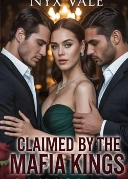 CLAIMED BY THE MAFIA KINGS 1st of the Mafia Queen Series
