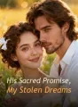 His Sacred Promise, My Stolen Dreams cover