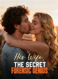 His Wife, The Secret Forensic Genius