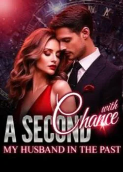 A Second Chance With My Husband In The Past