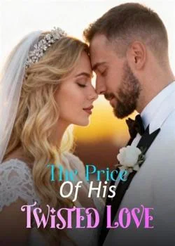 The Price Of His Twisted Love
