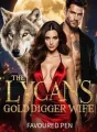 THE LYCAN'S GOLD DIGGER WIFE  cover