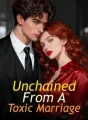 Unchained From A Toxic Marriage cover