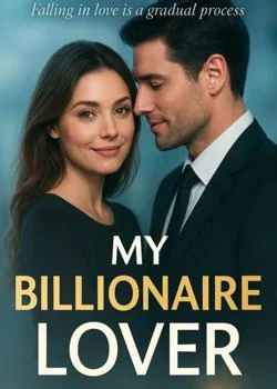 MY BILLIONAIRE LOVER 