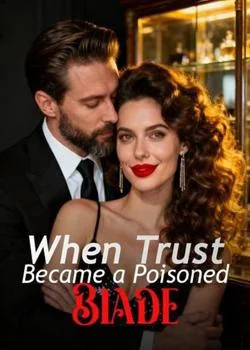 When Trust Became a Poisoned Blade