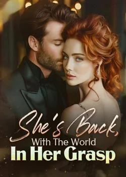 She's Back, With The World In Her Grasp