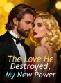 The Love He Destroyed, My New Power cover