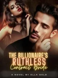 The Billionaire's Ruthless Contract Bride