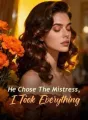 He Chose The Mistress, I Took Everything cover
