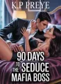 90 days to seduce the mafia boss  cover