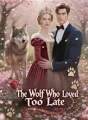 The Wolf Who Loved Too Late cover