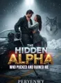 THE HIDDEN ALPHA WHO PUCKED AND RUINED ME cover