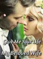 Give Me Your Life, My Beloved Wife cover