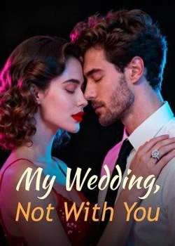 My Wedding, Not With You