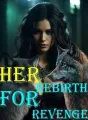 Her Rebirth For Revenge cover