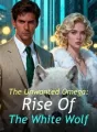 The Unwanted Omega: Rise Of The White Wolf cover