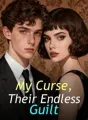 My Curse, Their Endless Guilt cover
