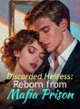 Discarded Heiress: Reborn from Mafia Prison cover
