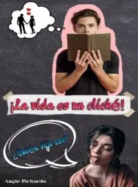 ¡La vida es un cliché! ¿Quién dijo eso?