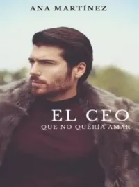 El Ceo que no quería amar